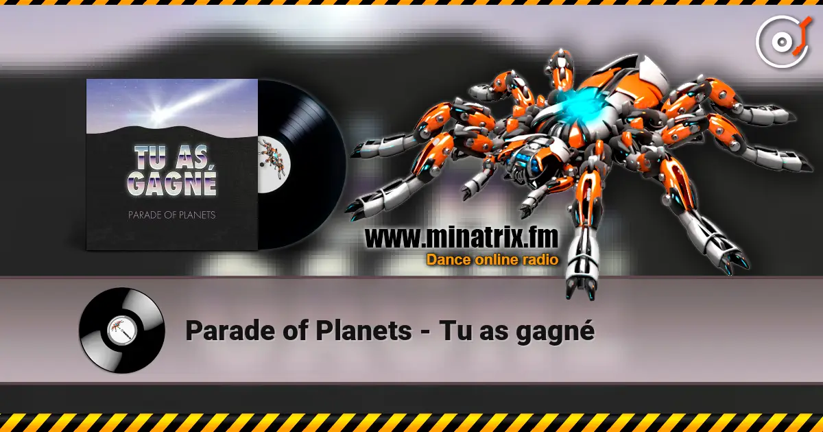 Parade of Planets - Tu as gagné 高品质在线收听 | Minatrix.FM