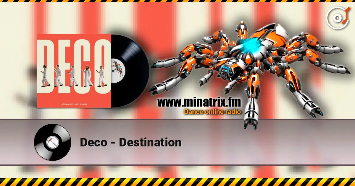 Deco - Destination 高品质在线收听 | Minatrix.FM