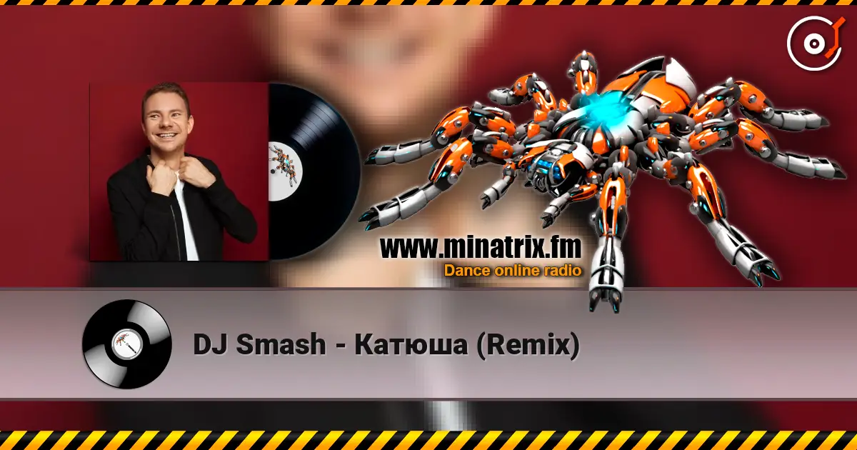 DJ Smash - Катюша (Remix) 高品质在线收听 | Minatrix.FM