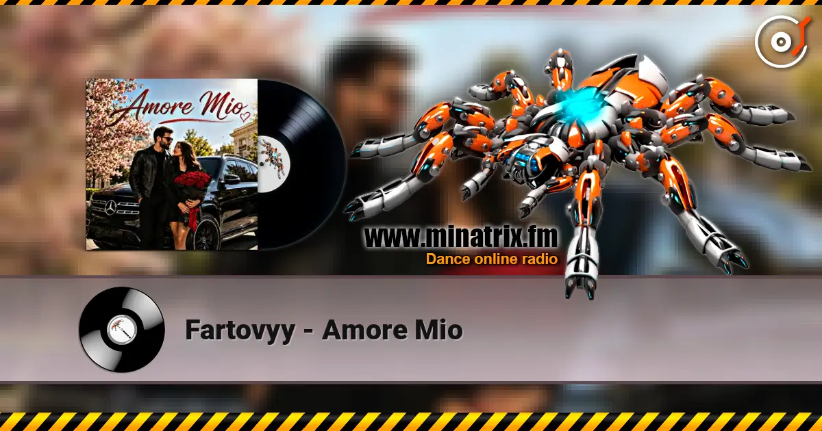 Fartovyy - Amore Mio 高品质在线收听 | Minatrix.FM
