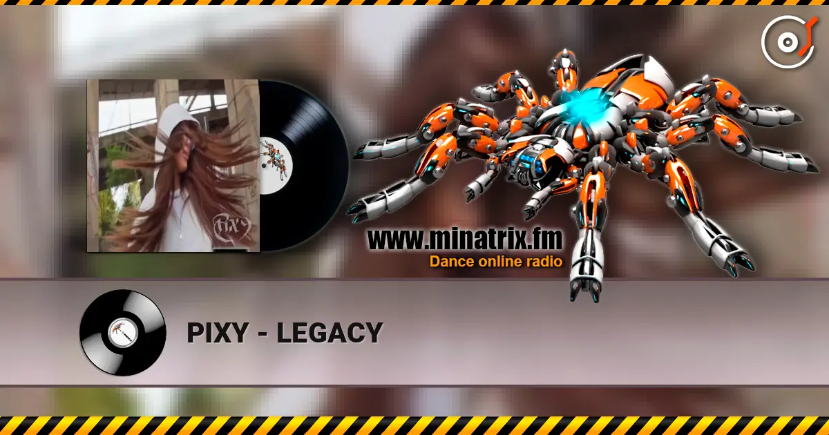 PIXY - LEGACY 高品质在线收听 | Minatrix.FM