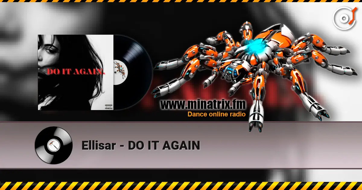 Ellisar - DO IT AGAIN слухати онлайн у високій якості | Minatrix.FM