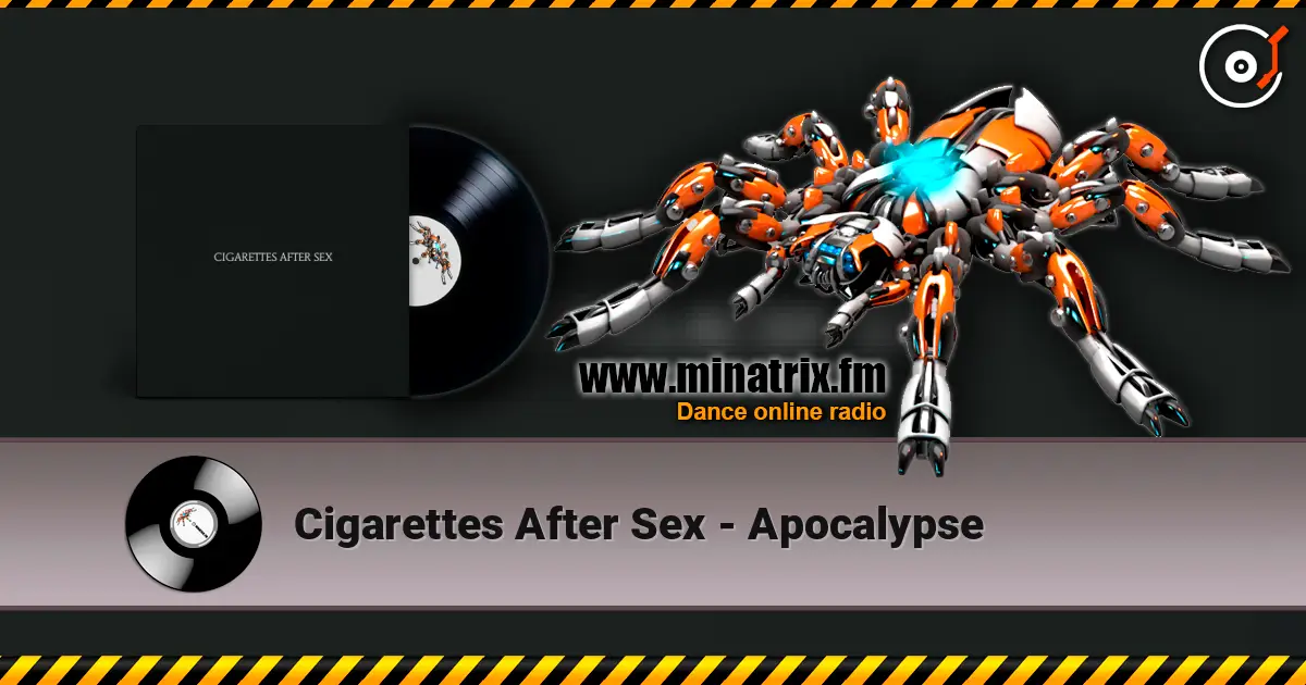 Cigarettes After Sex - Apocalypse 高品质在线收听 | Minatrix.FM