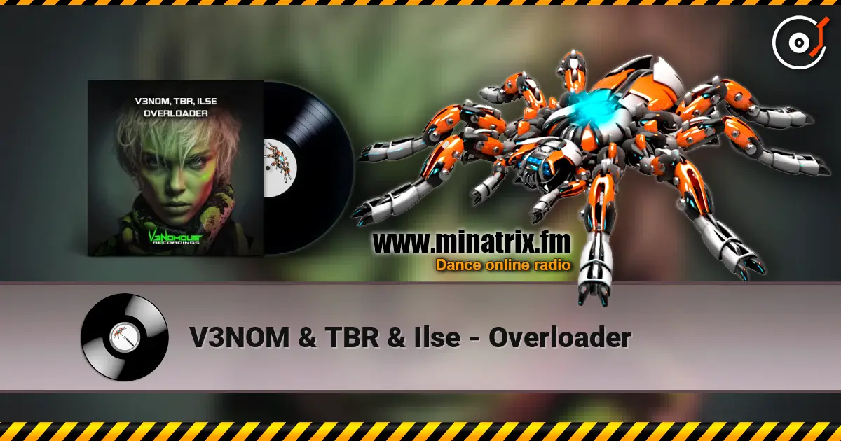 V3NOM & TBR & Ilse - Overloader 高品质在线收听 | Minatrix.FM