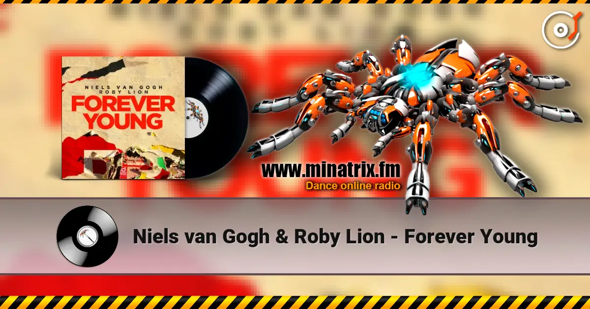 Niels van Gogh & Roby Lion - Forever Young 高品质在线收听 | Minatrix.FM