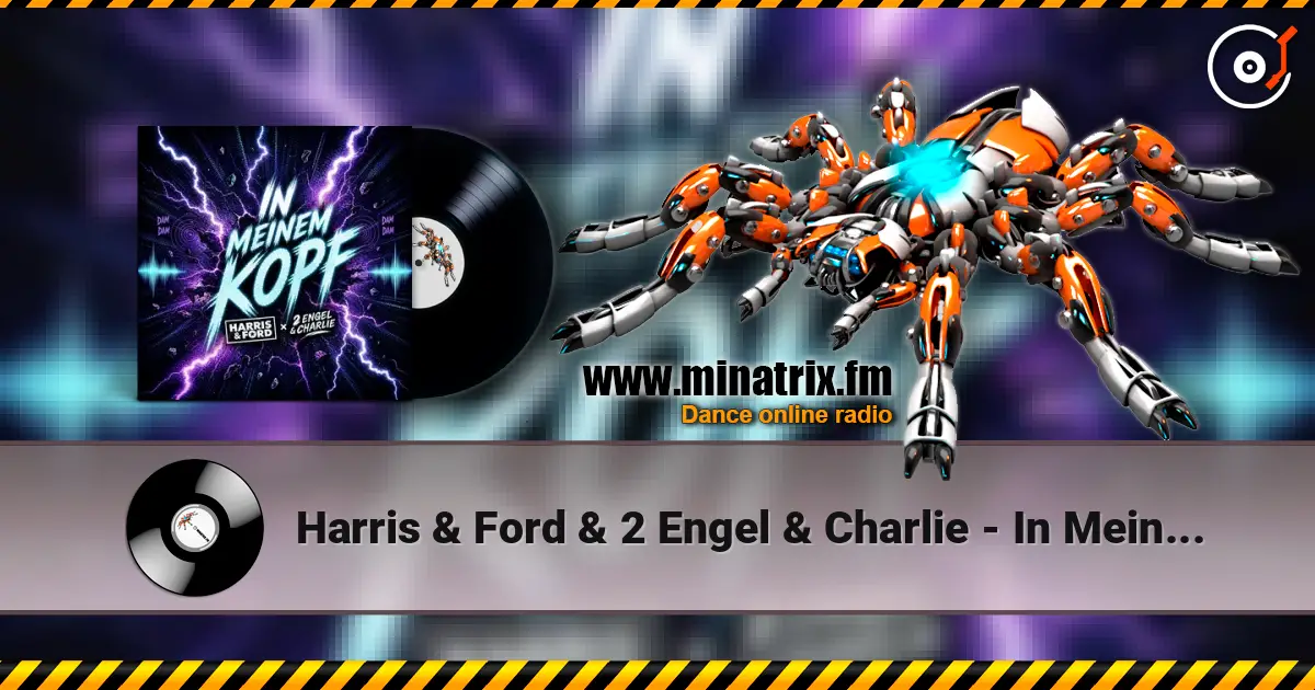 Harris & Ford & 2 Engel & Charlie - In Meinem Kopf 高品质在线收听 | Minatrix.FM