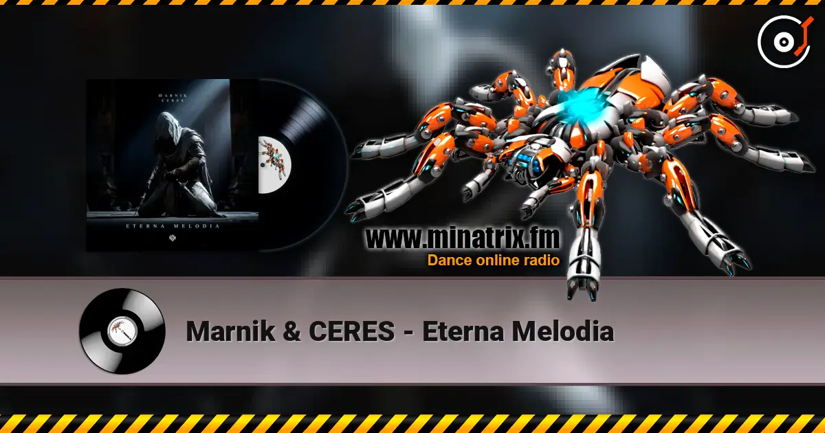 Marnik & CERES - Eterna Melodia 高品质在线收听 | Minatrix.FM