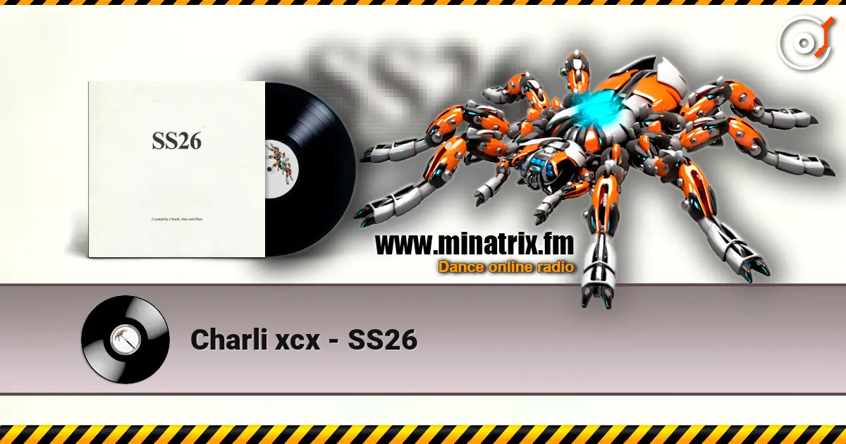 Charli xcx - SS26 高品质在线收听 | Minatrix.FM