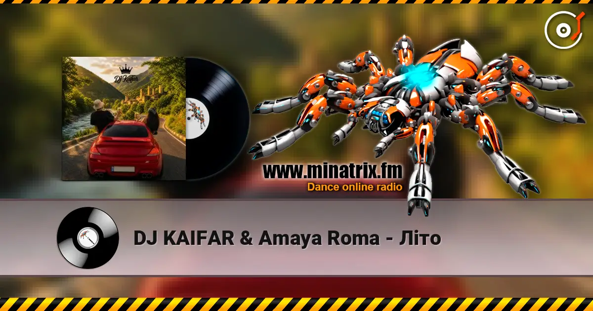 DJ KAIFAR & Amaya Roma - Літо 高品质在线收听 | Minatrix.FM