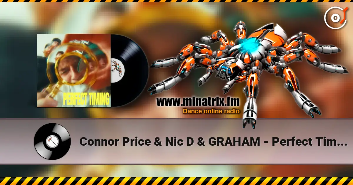 Connor Price & Nic D & GRAHAM - Perfect Timing 高品质在线收听 | Minatrix.FM