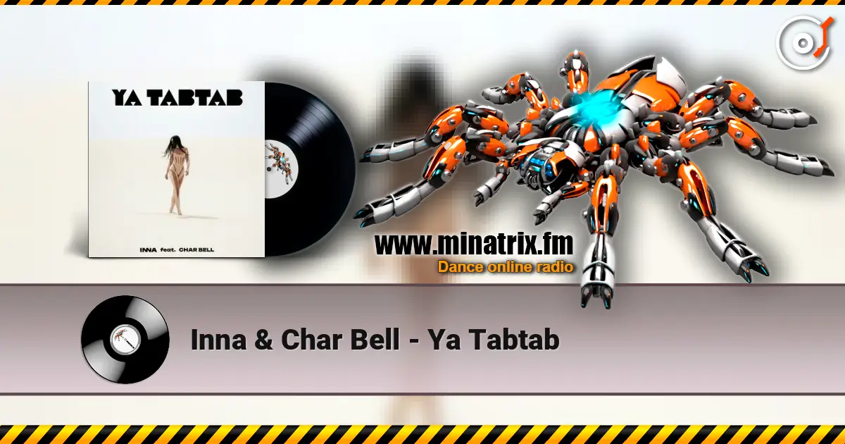 Inna & Char Bell - Ya Tabtab слухати онлайн у високій якості | Minatrix.FM