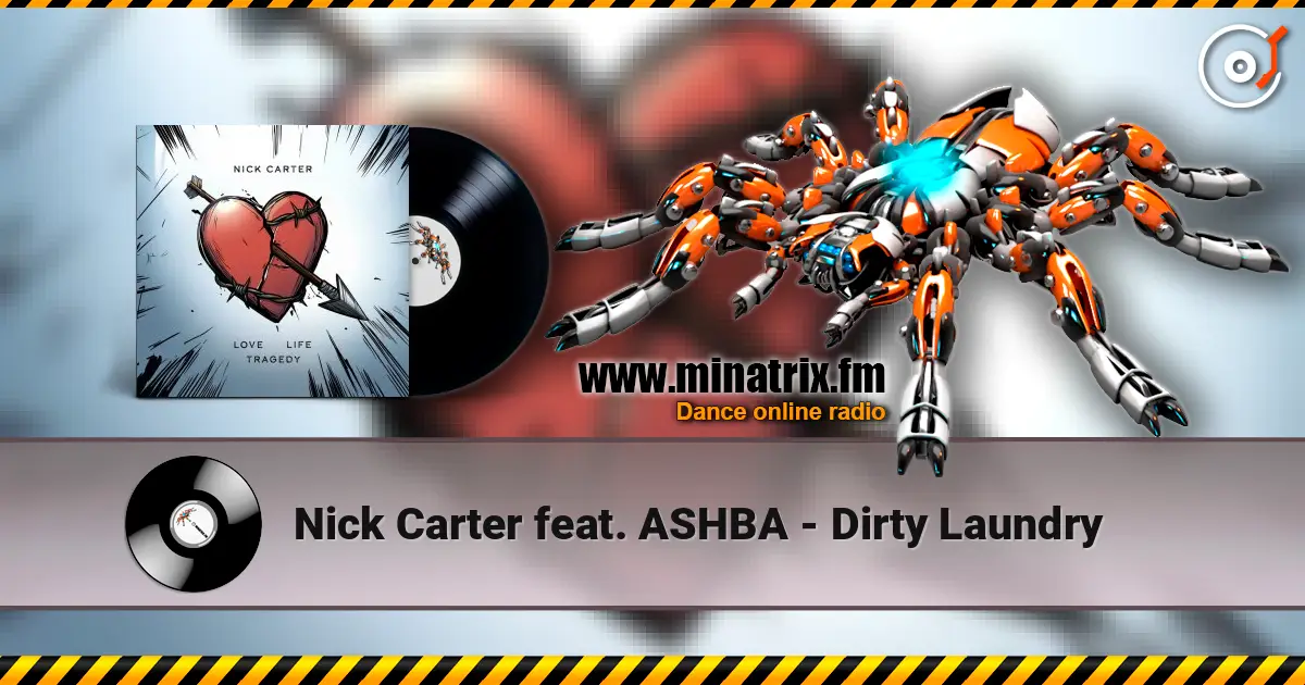 Nick Carter feat. ASHBA - Dirty Laundry 高品质在线收听 | Minatrix.FM
