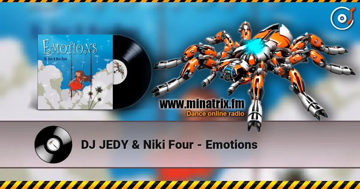 DJ JEDY & Niki Four - Emotions 高品质在线收听 | Minatrix.FM