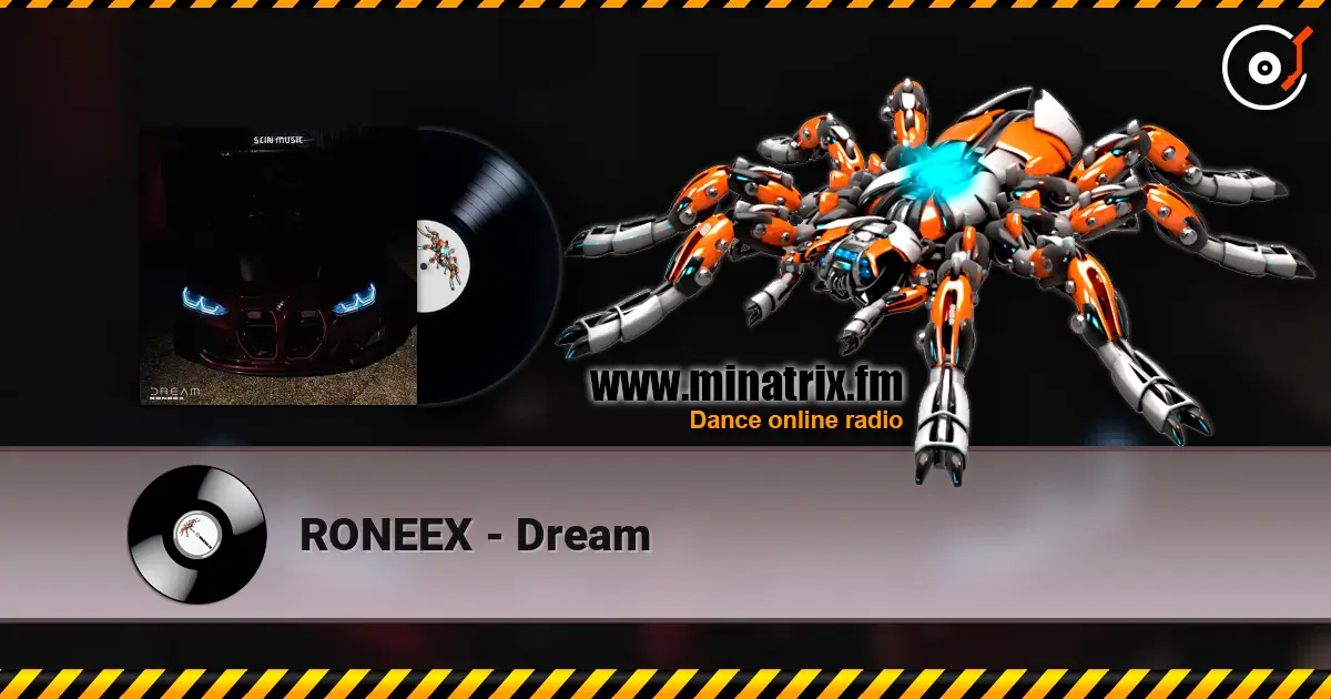 RONEEX - Dream 高品质在线收听 | Minatrix.FM