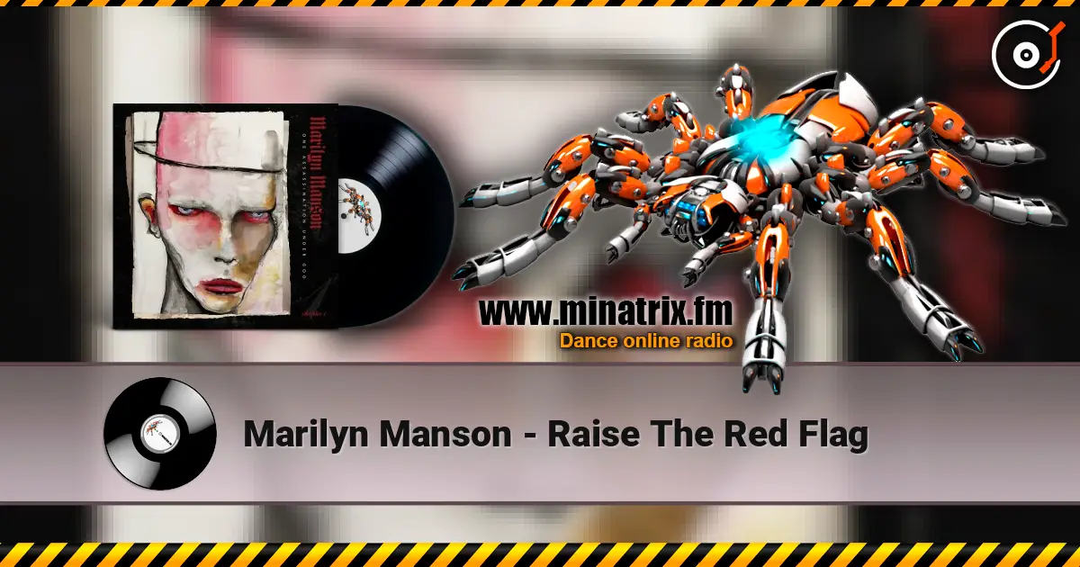 Marilyn Manson - Raise The Red Flag 高品质在线收听 | Minatrix.FM