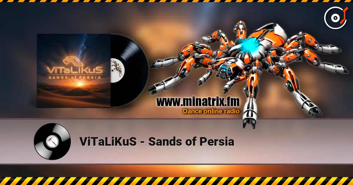 ViTaLiKuS - Sands of Persia 高品质在线收听 | Minatrix.FM