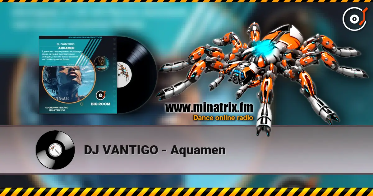 DJ VANTIGO - Aquamen 高品质在线收听 | Minatrix.FM