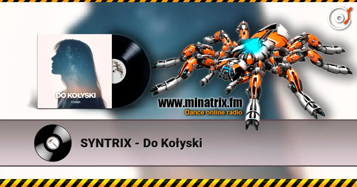 SYNTRIX - Do Kołyski 高品质在线收听 | Minatrix.FM
