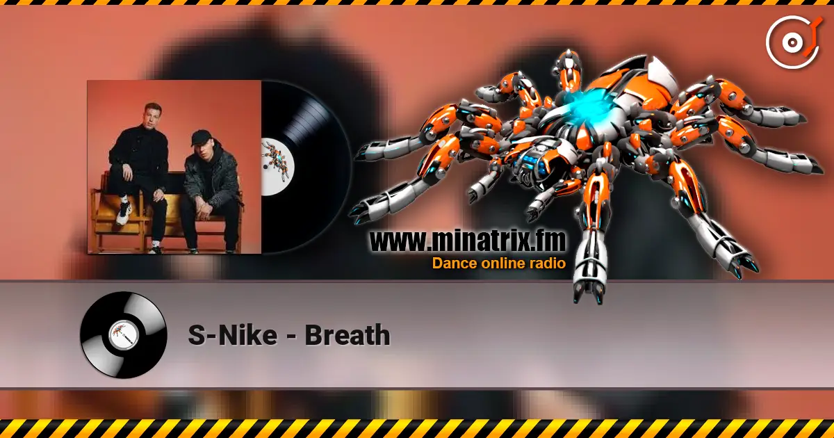 S-Nike - Breath 高品质在线收听 | Minatrix.FM