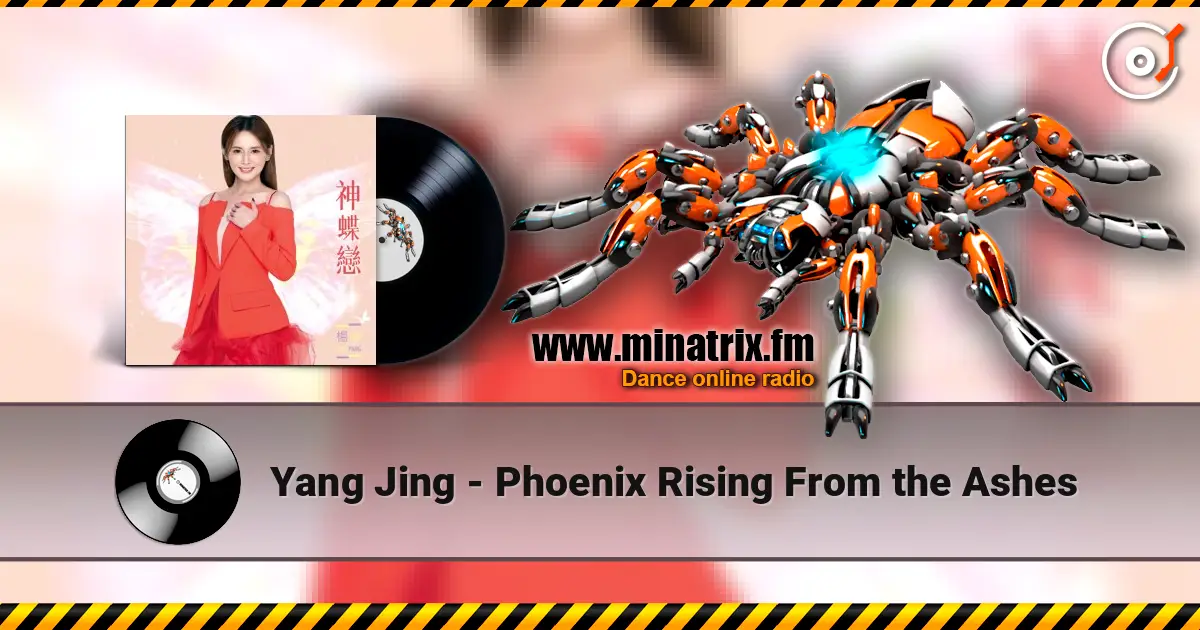 Yang Jing - Phoenix Rising From the Ashes 高品质在线收听 | Minatrix.FM