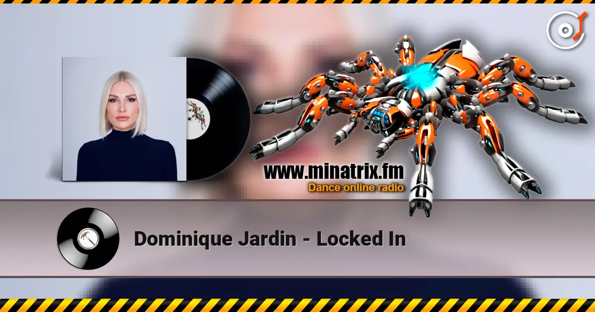Dominique Jardin - Locked In 高品质在线收听 | Minatrix.FM