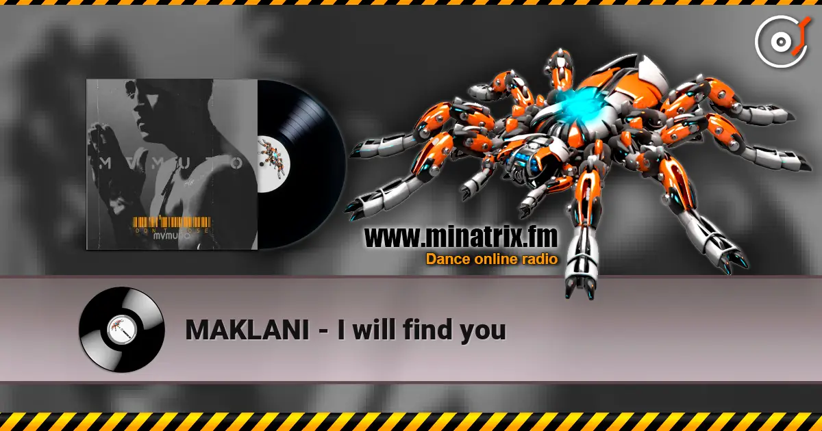MAKLANI - I will find you 高品质在线收听 | Minatrix.FM