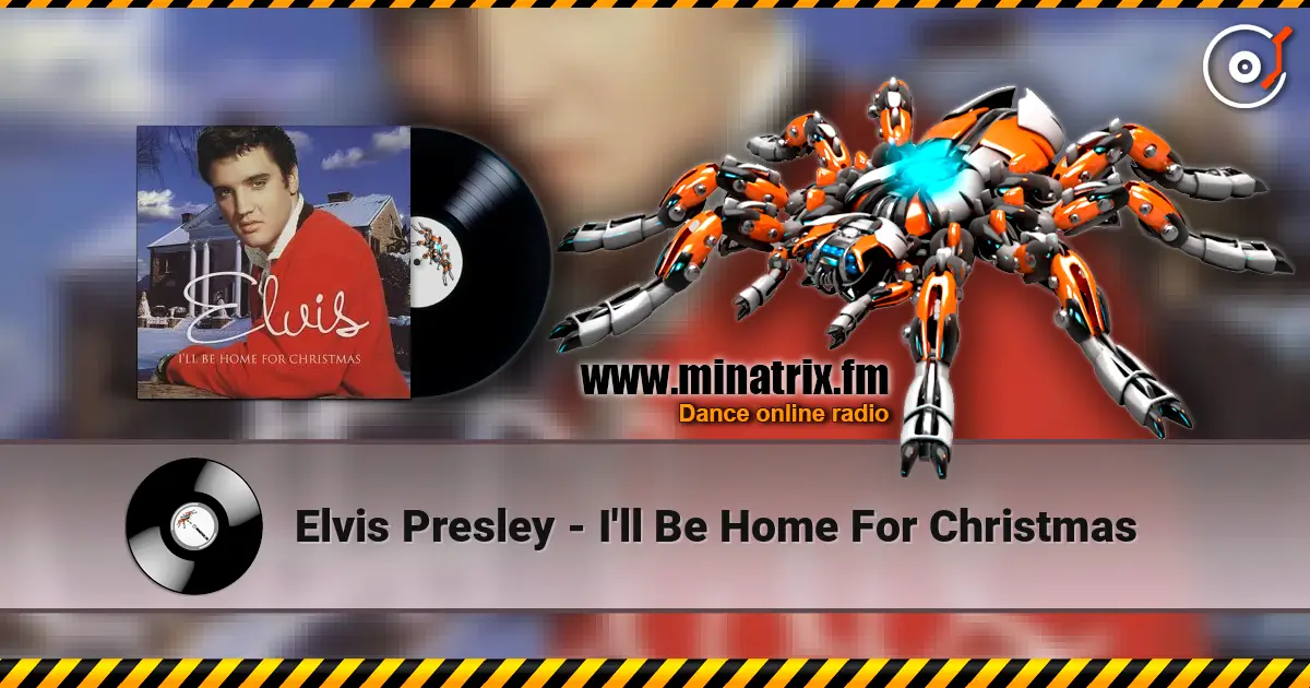 Elvis Presley - I'll Be Home For Christmas 高品质在线收听 | Minatrix.FM