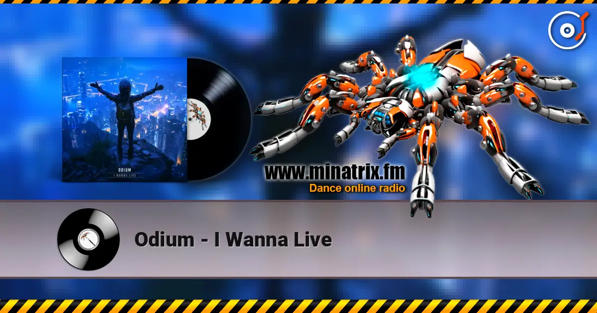 Odium - I Wanna Live 高品质在线收听 | Minatrix.FM