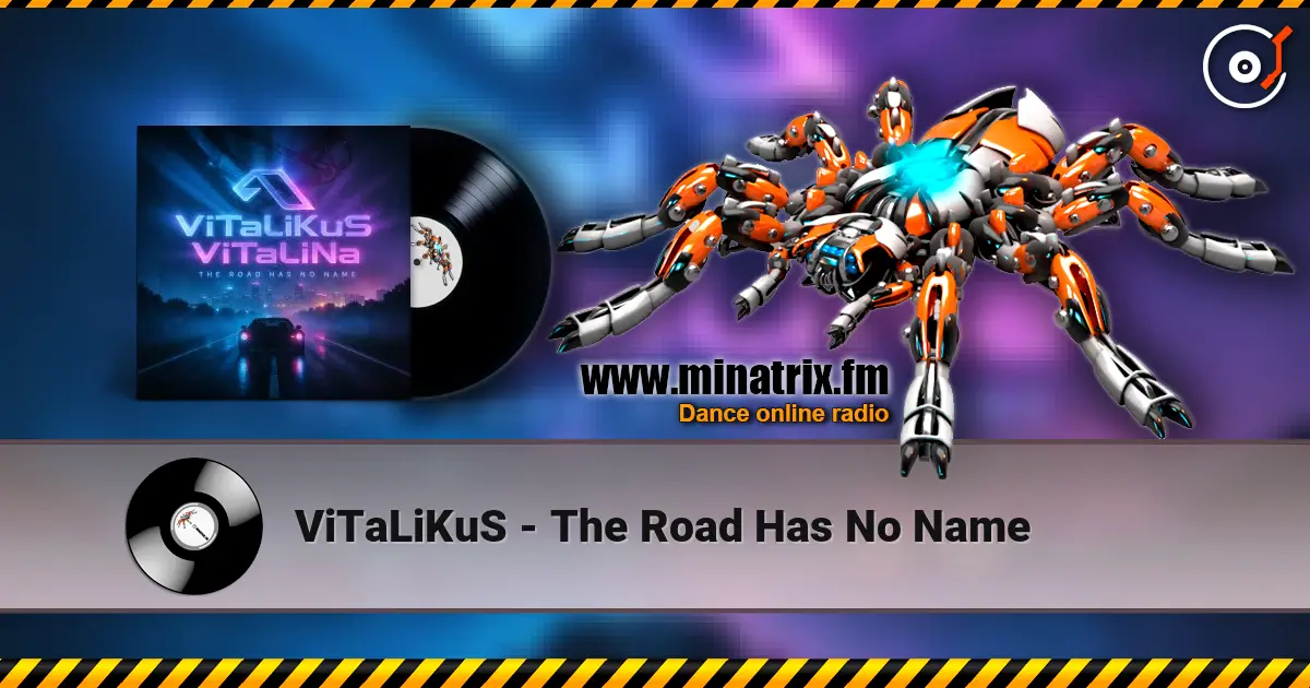 ViTaLiKuS - The Road Has No Name 高品质在线收听 | Minatrix.FM