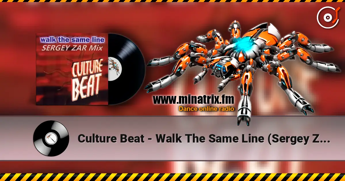 Culture Beat - Walk The Same Line (Sergey Zar Mix) 高品质在线收听 | Minatrix.FM