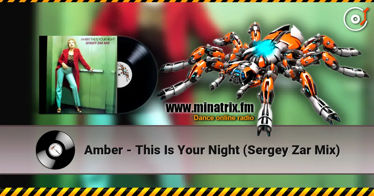 Amber - This Is Your Night (Sergey Zar Mix) 高品质在线收听 | Minatrix.FM