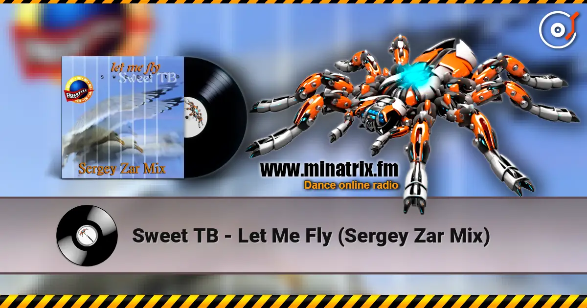 Sweet TB - Let Me Fly (Sergey Zar Mix) 高品质在线收听 | Minatrix.FM