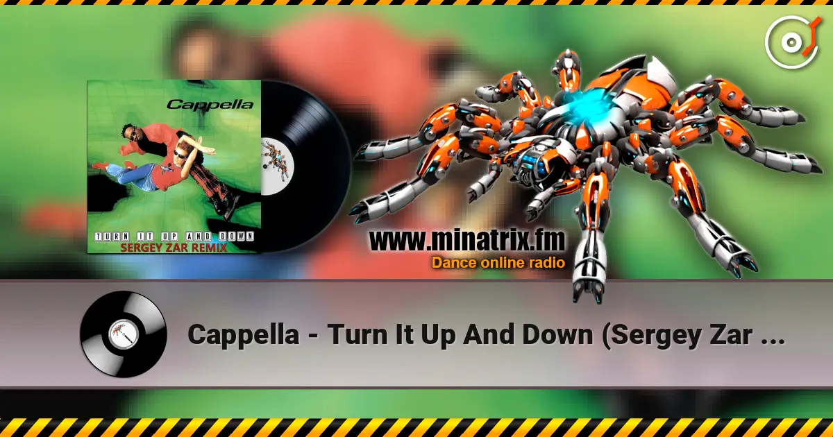 Cappella - Turn It Up And Down (Sergey Zar Extended Remix) 高品质在线收听 | Minatrix.FM