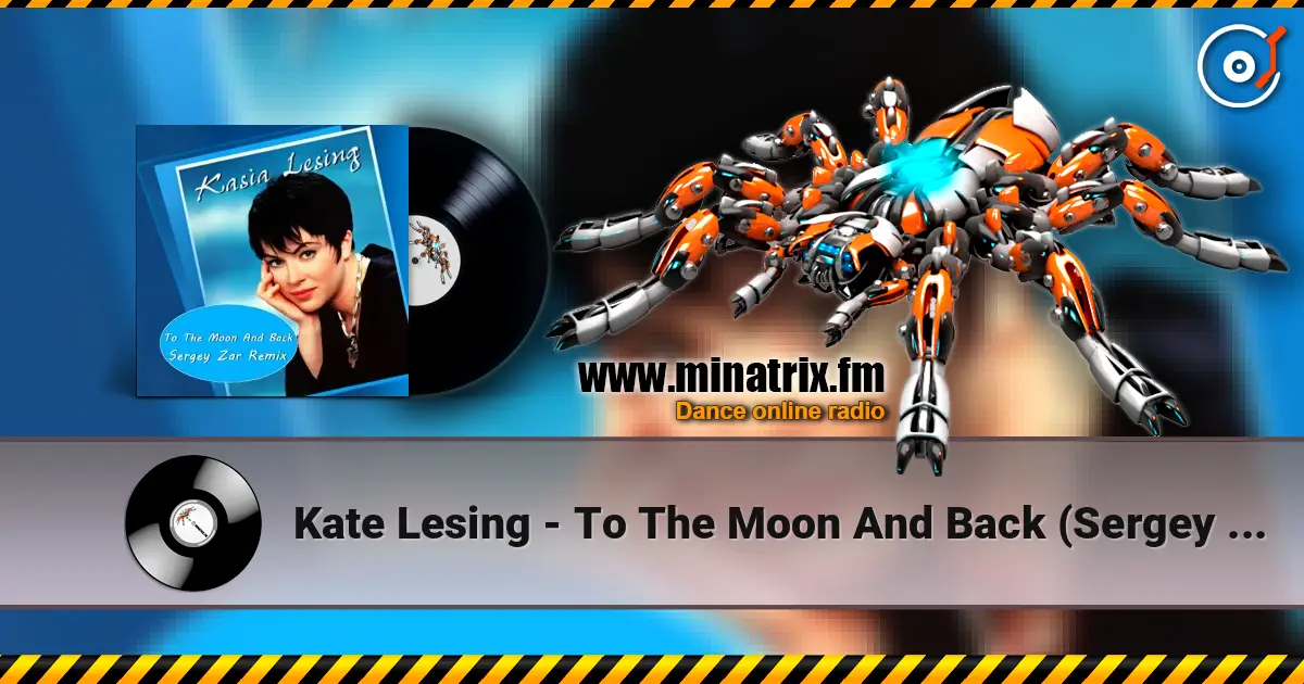 Kate Lesing - To The Moon And Back (Sergey Zar Remix) 高品质在线收听 | Minatrix.FM