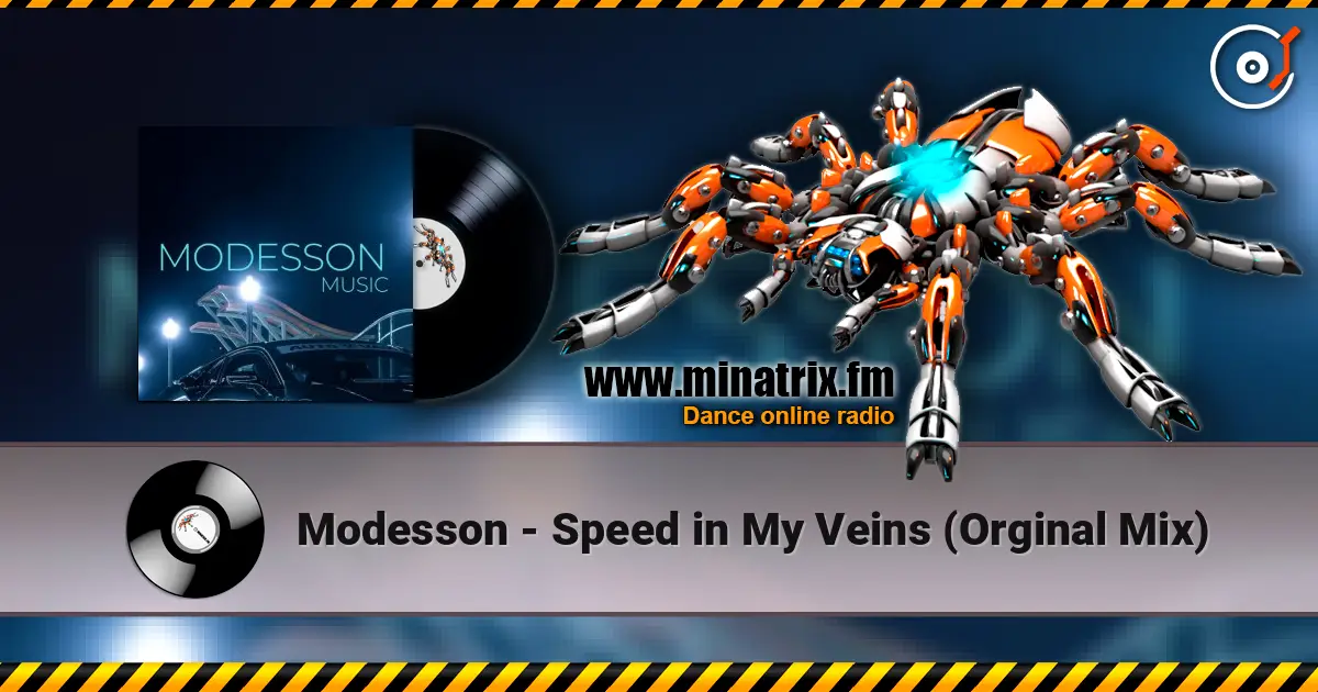 Modesson - Speed in My Veins (Orginal Mix) 高品质在线收听 | Minatrix.FM