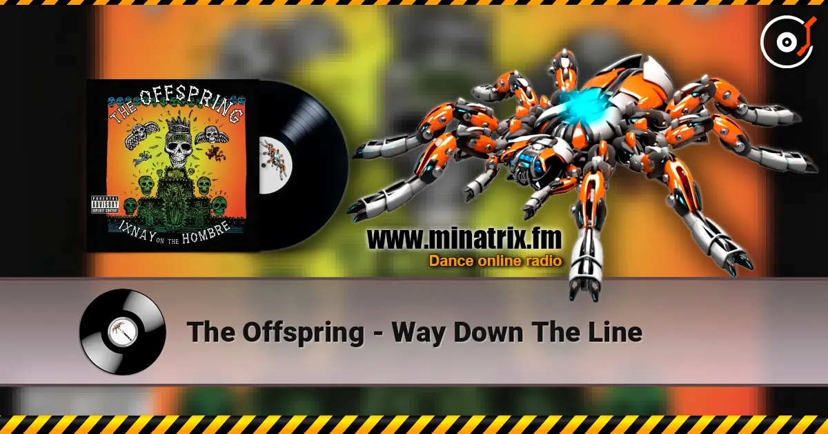 The Offspring - Way Down The Line 高品质在线收听 | Minatrix.FM