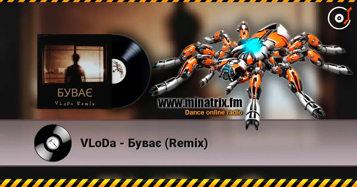 VLoDa - Буває (Remix) 高品质在线收听 | Minatrix.FM