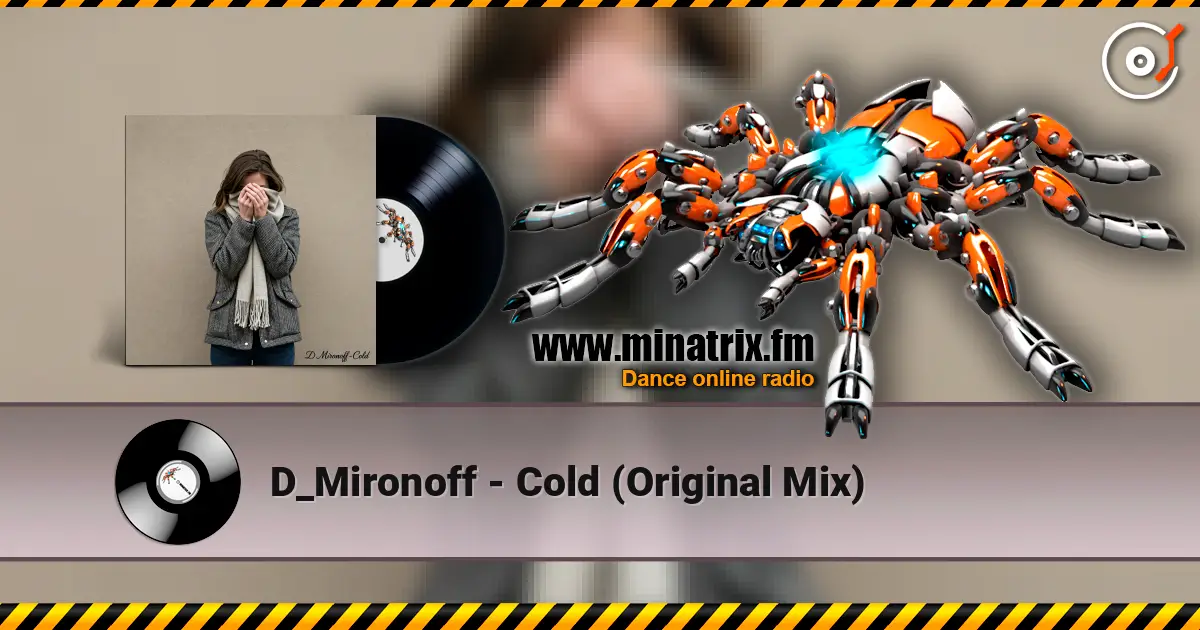 D_Mironoff - Cold (Original Mix) 高品质在线收听 | Minatrix.FM