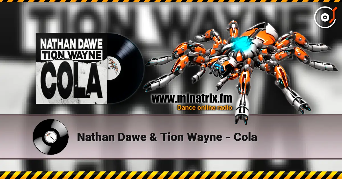 Nathan Dawe & Tion Wayne - Cola 高品质在线收听 | Minatrix.FM
