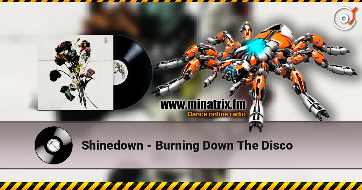 Shinedown - Burning Down The Disco 高品质在线收听 | Minatrix.FM