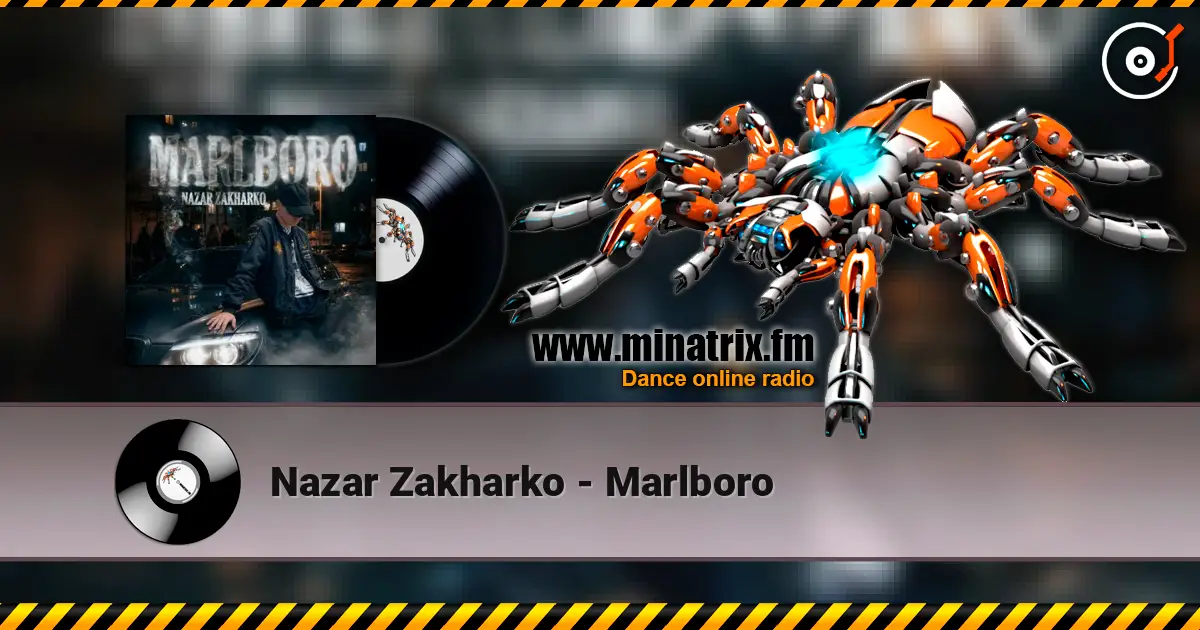 Nazar Zakharko - Marlboro слухати онлайн у високій якості | Minatrix.FM