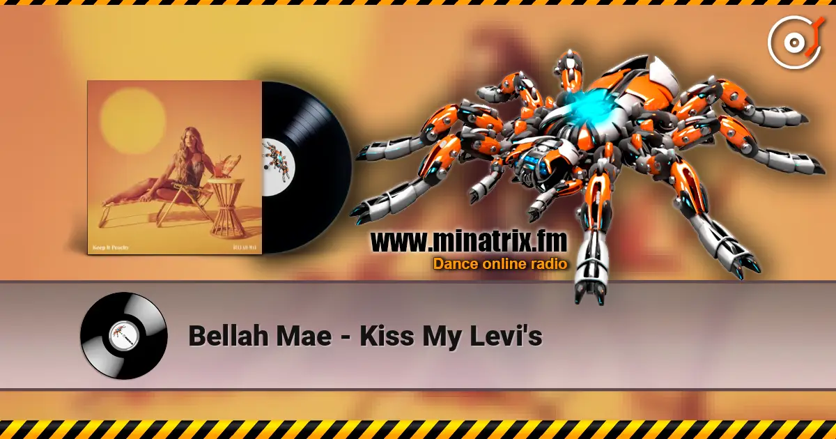 Bellah Mae - Kiss My Levi's 高品质在线收听 | Minatrix.FM