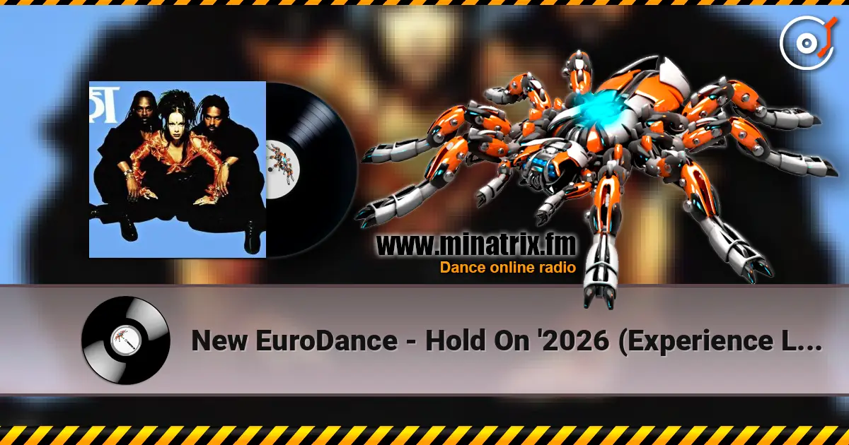 New EuroDance - Hold On '2026 (Experience Loft Style EuroDance) 高品质在线收听 | Minatrix.FM