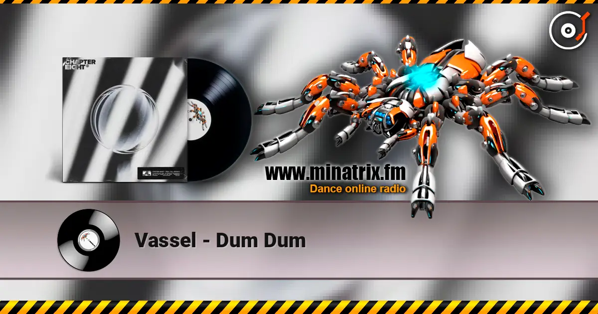 Vassel - Dum Dum 高品质在线收听 | Minatrix.FM