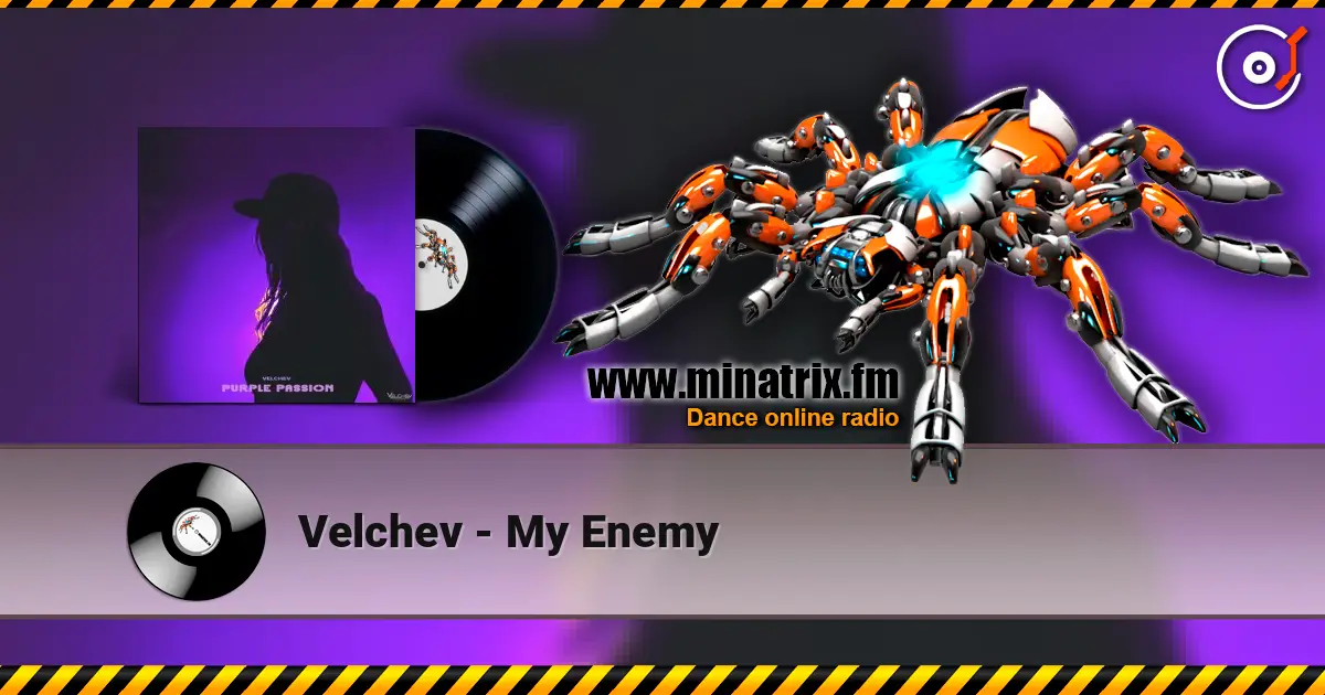 Velchev - My Enemy 高品质在线收听 | Minatrix.FM