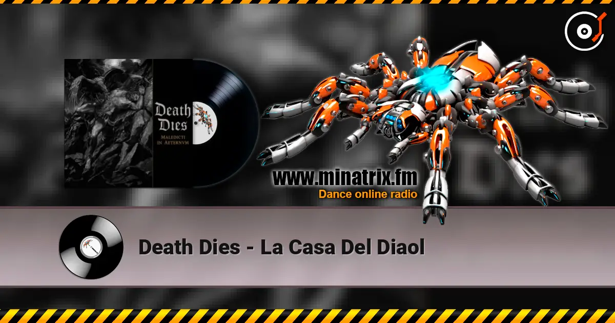 Death Dies - La Casa Del Diaol 高品质在线收听 | Minatrix.FM
