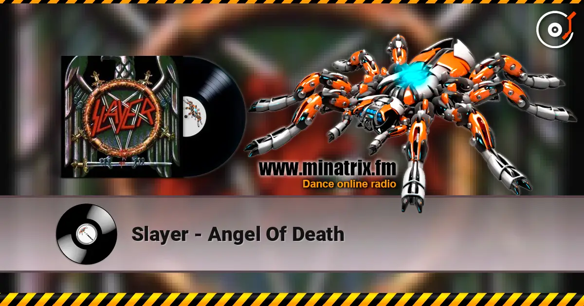 Slayer - Angel Of Death 高品质在线收听 | Minatrix.FM