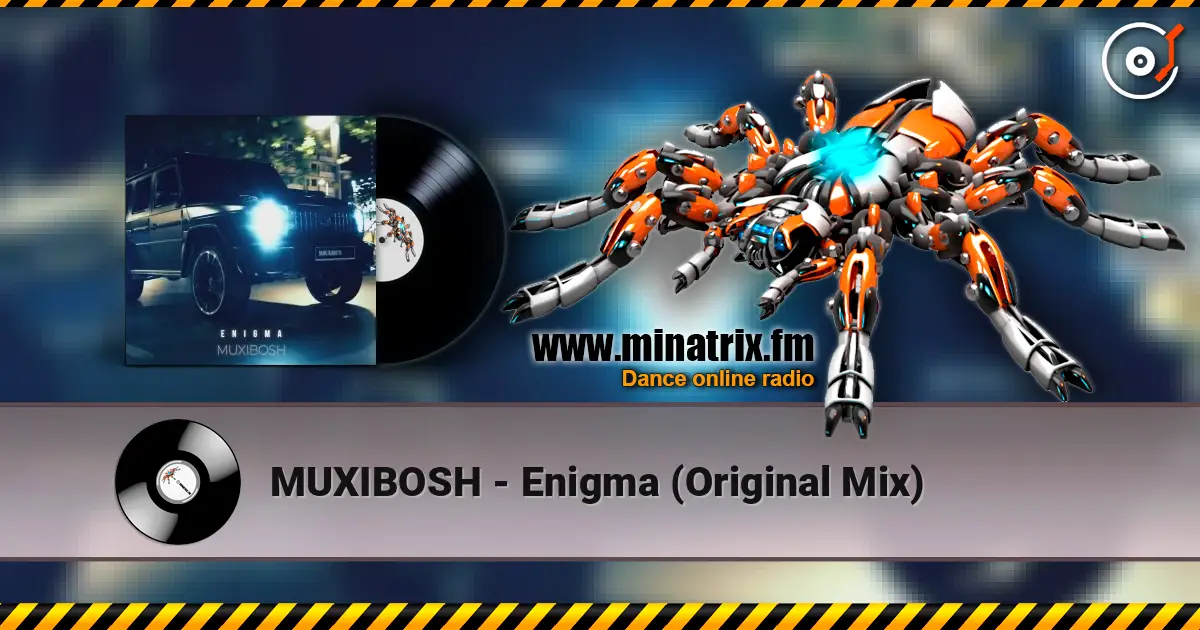 MUXIBOSH - Enigma (Original Mix) 高品质在线收听 | Minatrix.FM