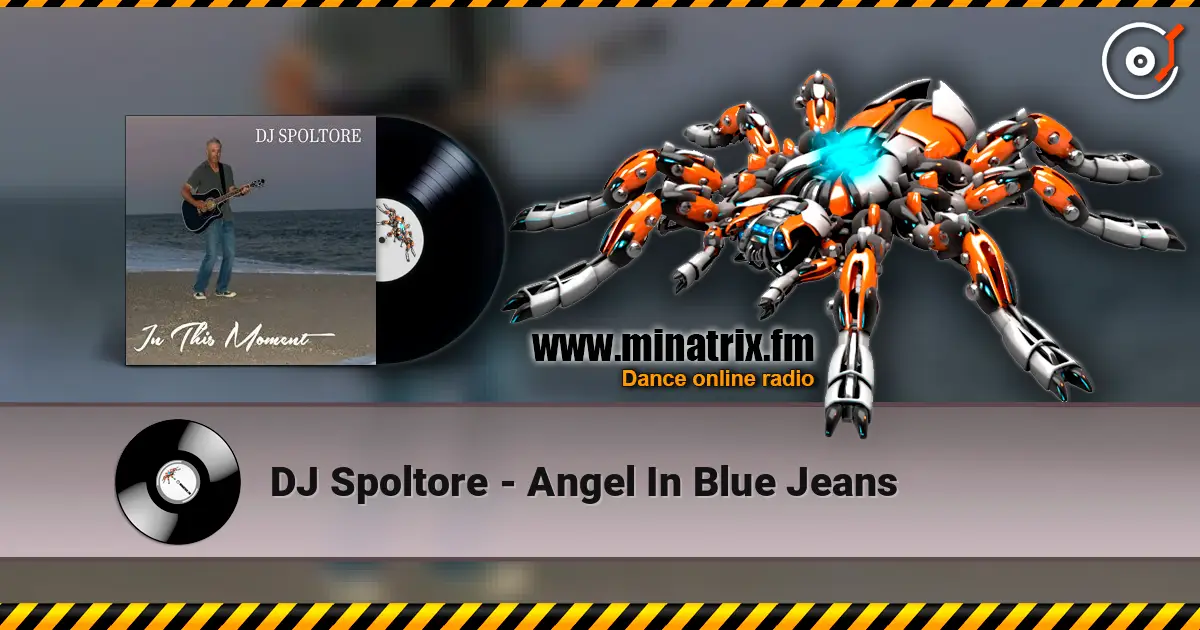DJ Spoltore - Angel In Blue Jeans 高品质在线收听 | Minatrix.FM
