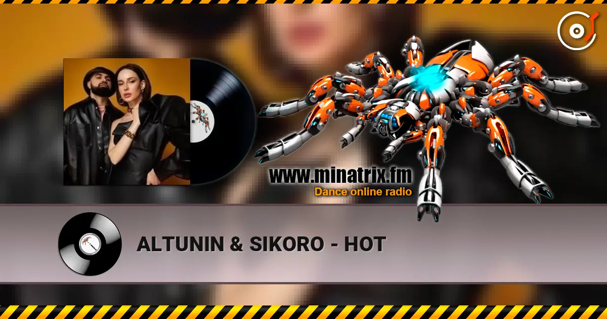 ALTUNIN & SIKORO - HOT 高品质在线收听 | Minatrix.FM